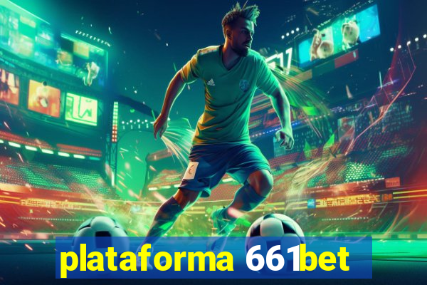 plataforma 661bet